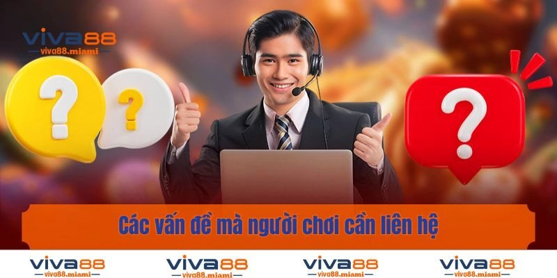 Các vấn đề mà người chơi cần liên hệ