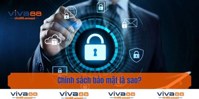 Chính sách bảo mật là sao?