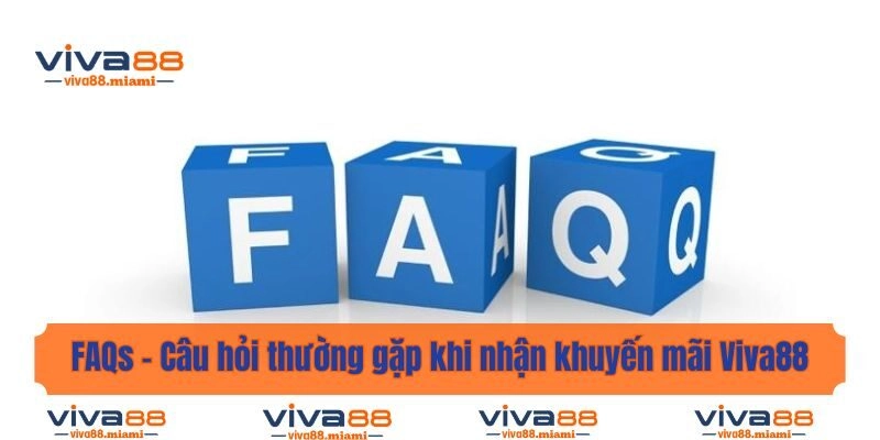 FAQs – Câu hỏi thường gặp về khuyến mãi Vina88