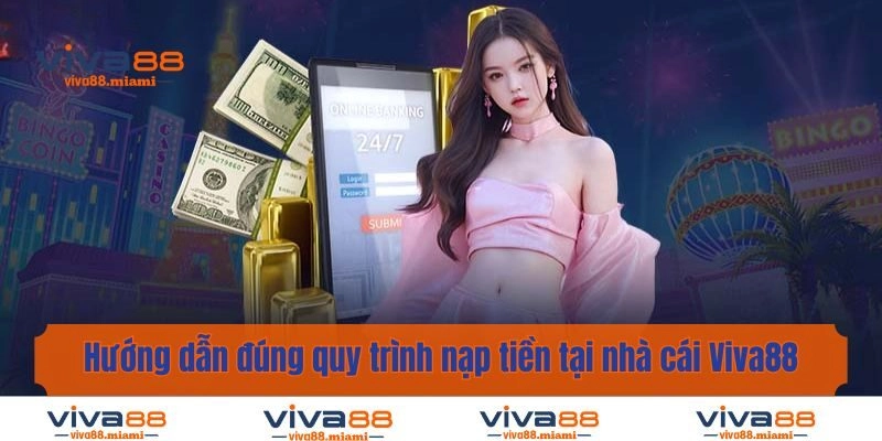 Hướng dẫn đúng quy trình nạp tiền tại nhà cái