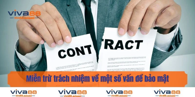 Miễn trừ trách nhiệm về một số vấn đề bảo mật