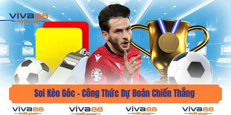 Soi Kèo Góc - Công Thức Dự Đoán Chiến Thắng Lên Tới 99,99%
