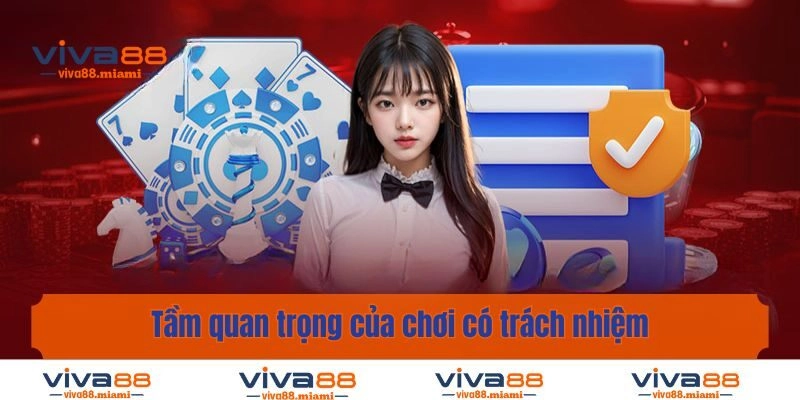 Tầm quan trọng của chơi có trách nhiệm