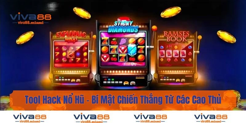 Tool Hack Nổ Hũ – Bí Mật Chiến Thắng Từ Các Cao Thủ