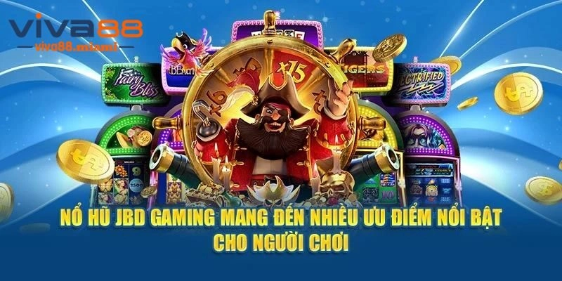 JDB Slot - Khám Phá Sân Chơi Nổ Hũ Cực Hot Tại Viva88 2025