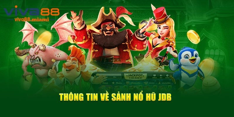 Đôi nét về JDB Slot